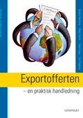 Exportofferten - en praktisk handledning; Anders Berntorp, Mats Hjort, Claes Hugo, Per Högberg; 2001