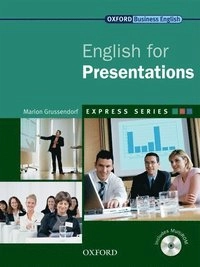 Express Series: English for Presentations; Grussendorf Marion; 2007