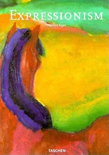 Expressionism : a revolution in German art; Dietmar Elger; 1998