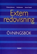 Extern redovisning. Övningsbok; Christer Johansson, Rolf Johansson, Jan Marton, Gunvor Pautsch; 2004