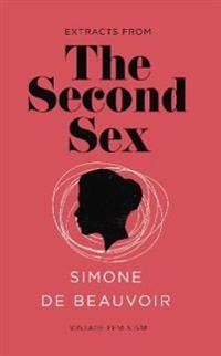 Extracts from the second sex; Simone de Beauvoir; 2015