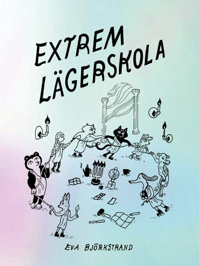Extrem lägerskola; Eva Björkstrand; 2024