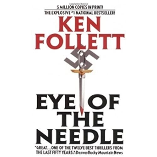 Eye of the needle : a novel; Ken Follett; 1978