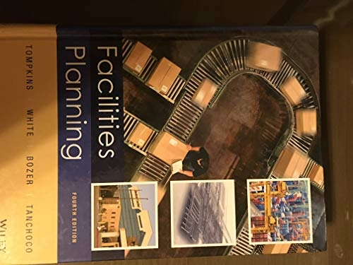 Facilities Planning; James A. Tompkins; 2010