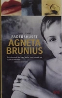 Fadershuset; Agneta Brunius; 2001