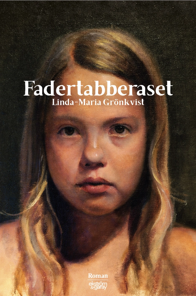 Fadertabberaset; Linda-Maria Grönkvist; 2020