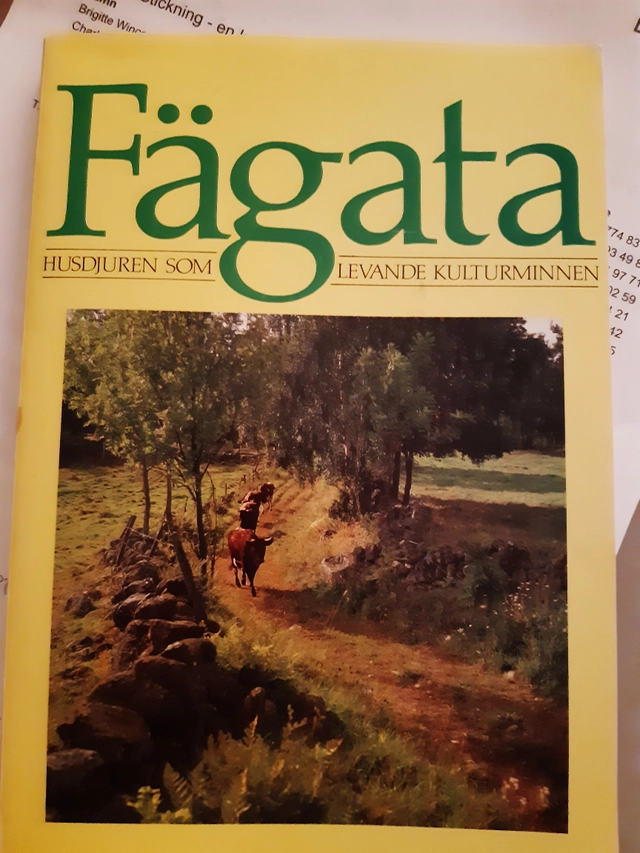 Fägata : husdjuren som levande kulturminnen; Gunilla Lindberg; 1987