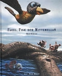 Fågel, fisk och mittemellan; Kerstin Linderberg, Harriette Söderblom; 2003