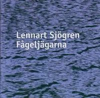 Fågeljägarna; Lennart Sjögren; 1998