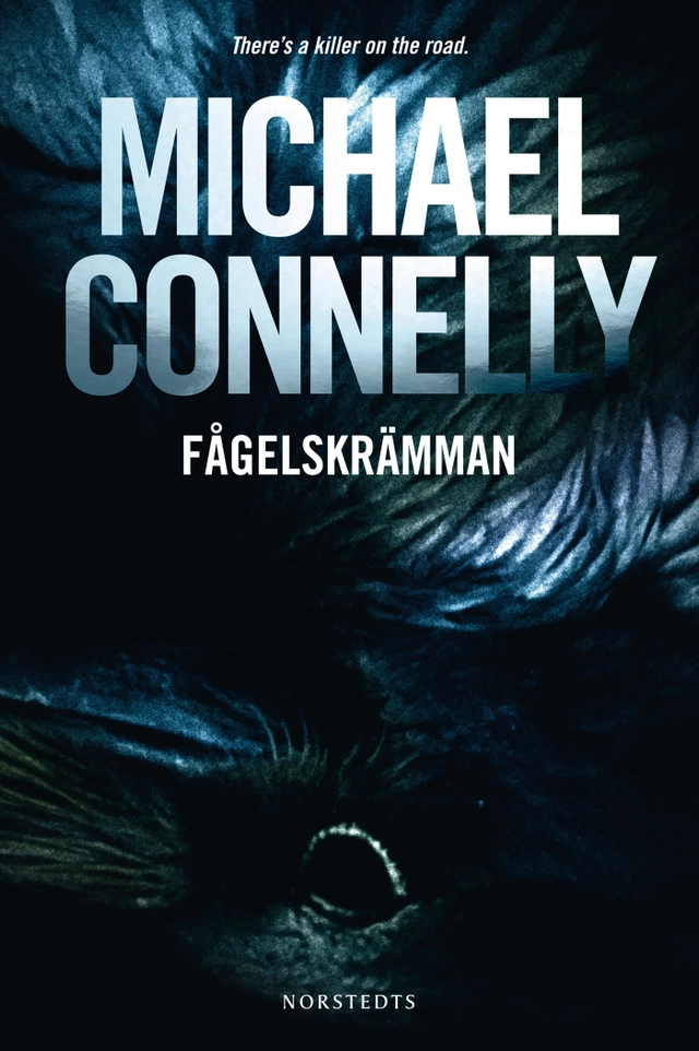 Fågelskrämman; Michael Connelly; 2012