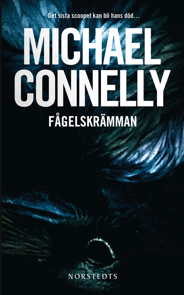 Fågelskrämman; Michael Connelly; 2012