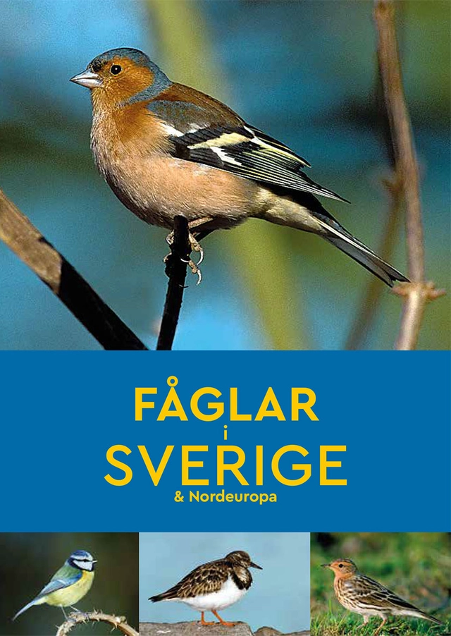 Fåglar i Sverige & Nordeuropa; Peter Goodfellow; 2022