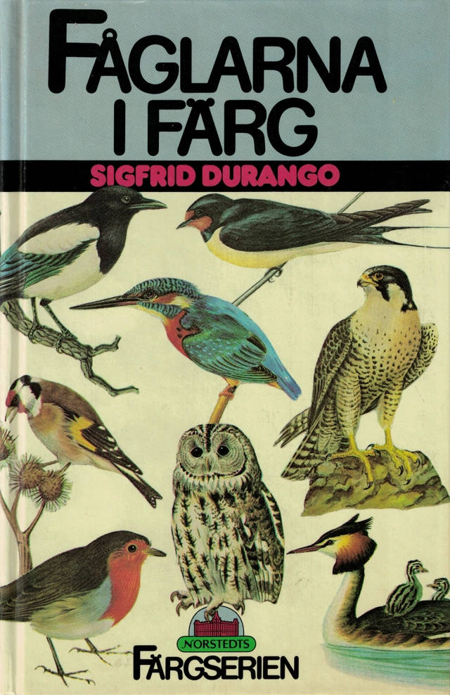 Fåglarna i färg; Sigfrid Durango; 1985