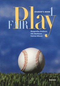 Fair Play 1 Allt i ett-bok; Margaretha Oredsson, Ulla Martinson Elg, Patricia Nilsson; 1998