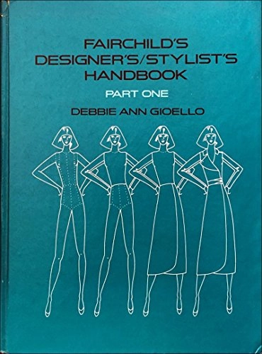 Fairchild's Designer's/stylist's Handbook, Del 1 Fairchild's Designer's/stylist's Handbook, Debbie Ann Gioello; Debbie Ann Gioello; 1980