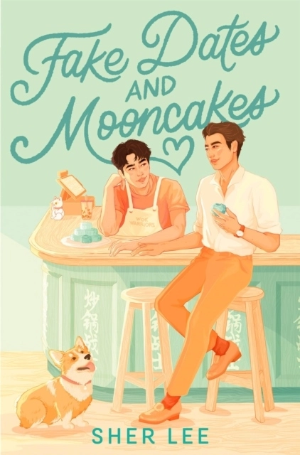 Fake Dates and Mooncakes; Sher Lee; 2023