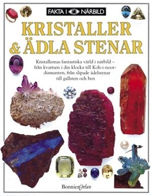 Fakta i Närbild: Kristaller & ädla stenar; R. F. Symes; 2001