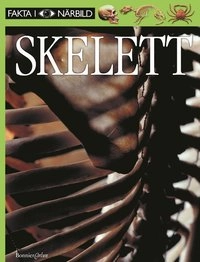 Fakta i Närbild: Skelett; Steve Parker; 2003