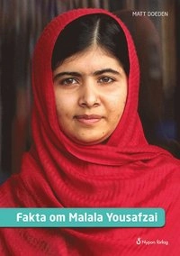 Fakta om Malala Yousafzai; Matt Doeden; 2016