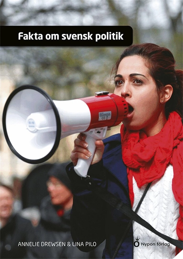 Fakta om svensk politik; Annelie Drewsen, Lina Pilo; 2026