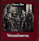 Fakta om Vasasönerna; Berndt Tallerud; 1992
