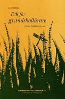 Fall för grundskollärare; Matts Dahlkwist; 1999