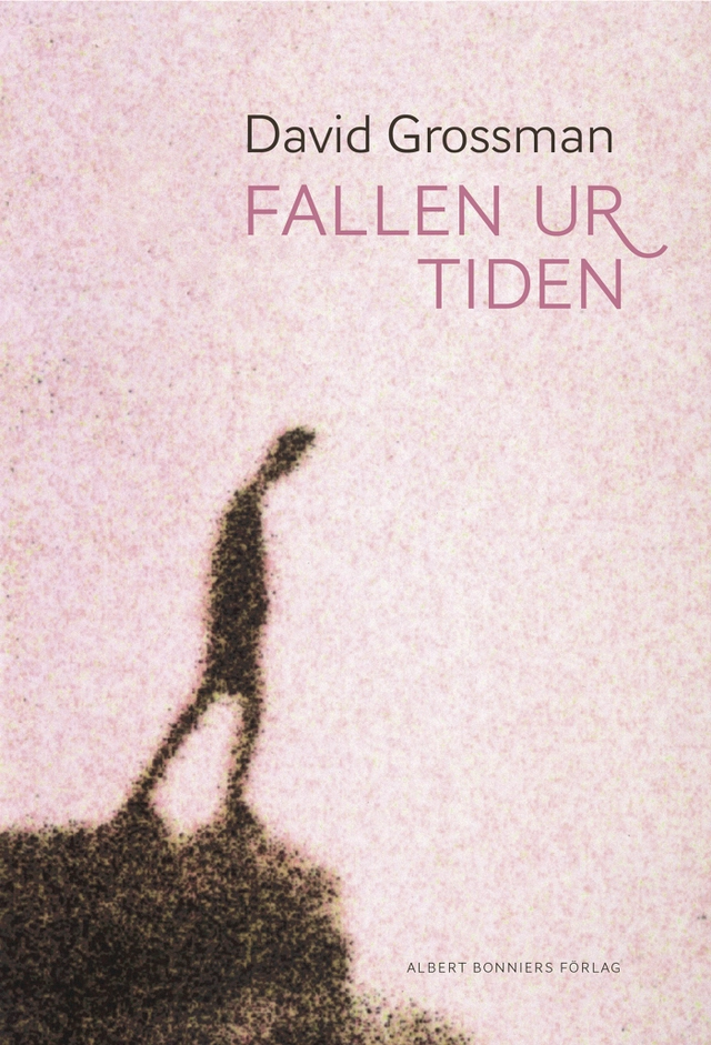 Fallen ur tiden; David Grossman; 2014