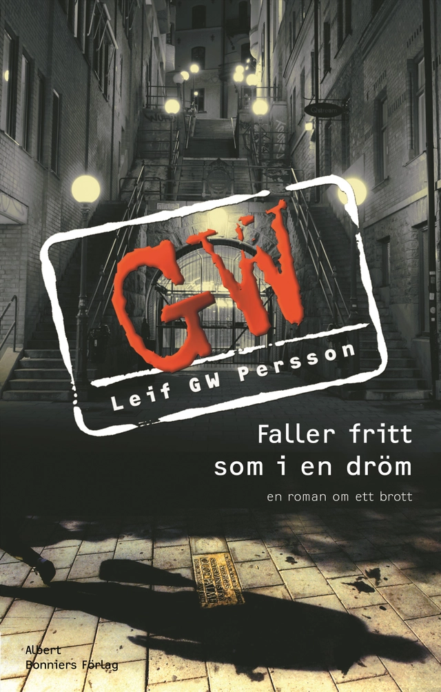 Faller fritt som i en dröm; Leif G. W. Persson; 2007