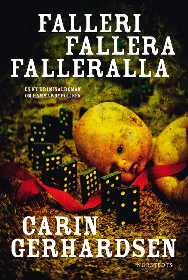 Falleri, fallera, falleralla; Carin Gerhardsen; 2015