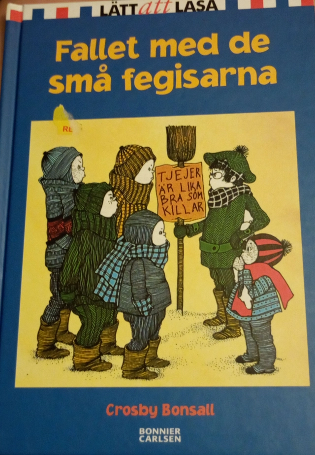 Fallet med de små fegisarna; Crosby Bonsall; 2004