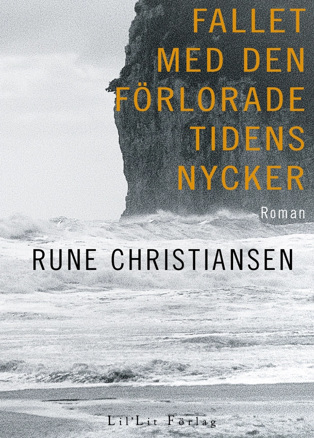 Fallet med den förlorade tidens nycker; Rune Christiansen; 2022