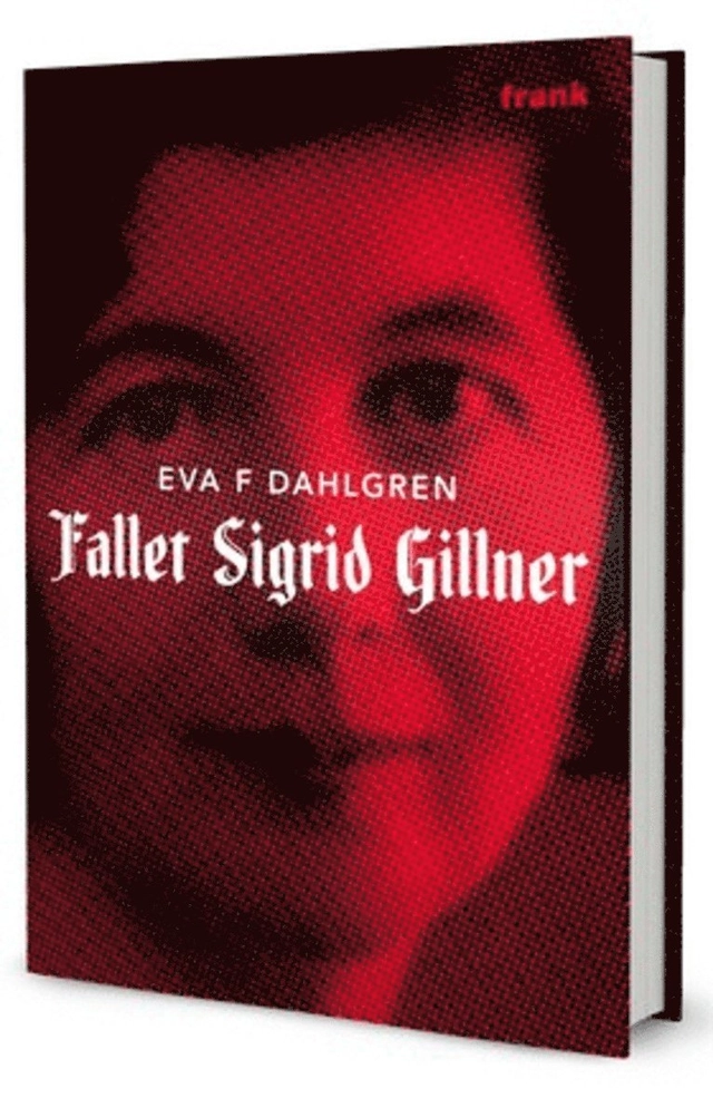 Fallet Sigrid Gillner; Eva F. Dahlgren; 2008