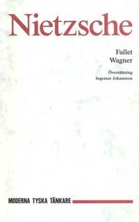 Fallet Wagner; Friedrich Nietzsche; 1992