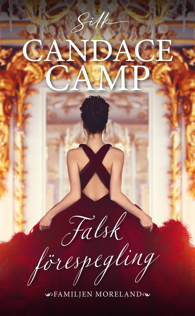 Falsk förespegling; Candace Camp; 2024