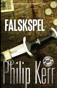 Falskspel; Philip Kerr; 2013
