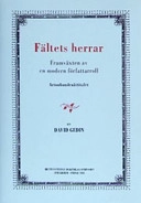 Fältets herrar : artonhundraåttiotalet : framväxten av en modern författarr; David Gedin; 2004