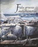Falu gruvas miljöhistoria; Lennart Lindeström; 2003