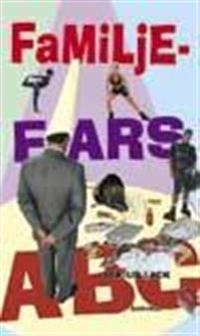 Familjefars ABC; Dekius Lack; 2007