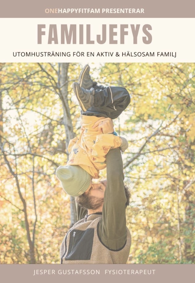 Familjefys : utomhusträning för en aktiv och hälsosam familj; Jesper Gustafsson; 2024