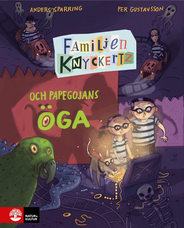 Familjen Knyckertz och papegojans öga; Per Gustavsson, Anders Sparring; 2024