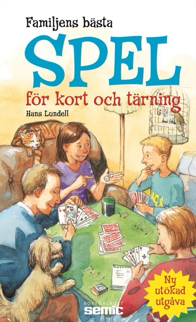 Familjens bästa spel för kort och tärning; Hans Lundell; 2010