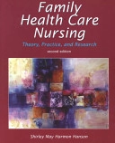 Family health care nursing : theory, practice, and research; Shirley May Harmon Hanson; 2001