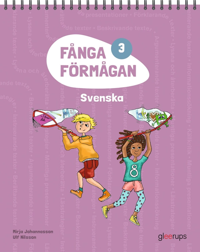 Fånga förmågan 3 Svenska; Mirja Johannesson, Ulf Nilsson; 2015