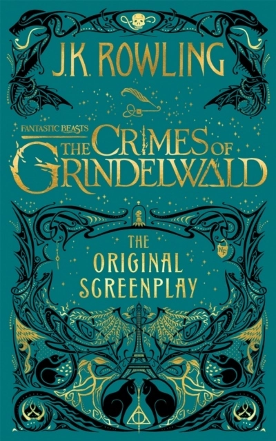 Fantastic Beasts: The Crimes of Grindelwald - The Original Screenplay; J. K. Rowling; 2018