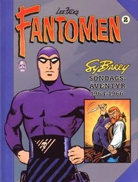 Fantomen-Sy Barrys söndagasäventyr 1964-1966 Band nr 2; Lee Falk; 2002