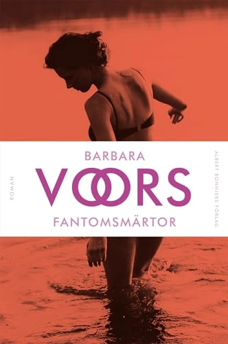 Fantomsmärtor; Barbara Voors; 2010