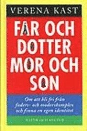 Far och dotter-mor och son; Verena Kast; 1996