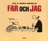 Far och jag; Jan Berglin, Maria Berglin; 2005