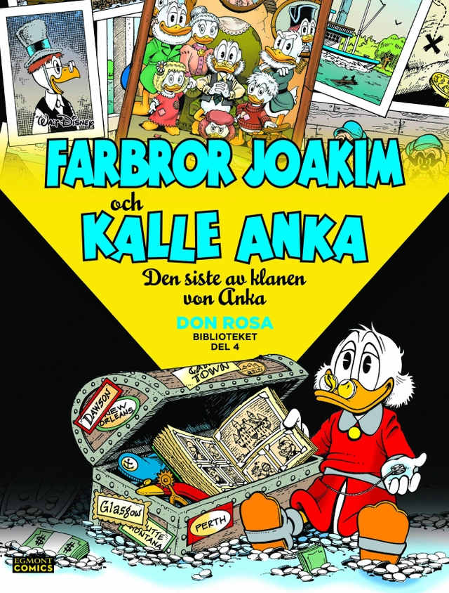 Farbror Joakim och Kalle Anka. Den siste av klanen von Anka; Don Rosa; 2021