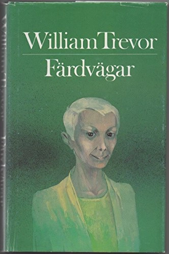 Färdvägar; William Trevor; 1984